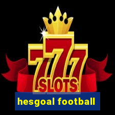 hesgoal football